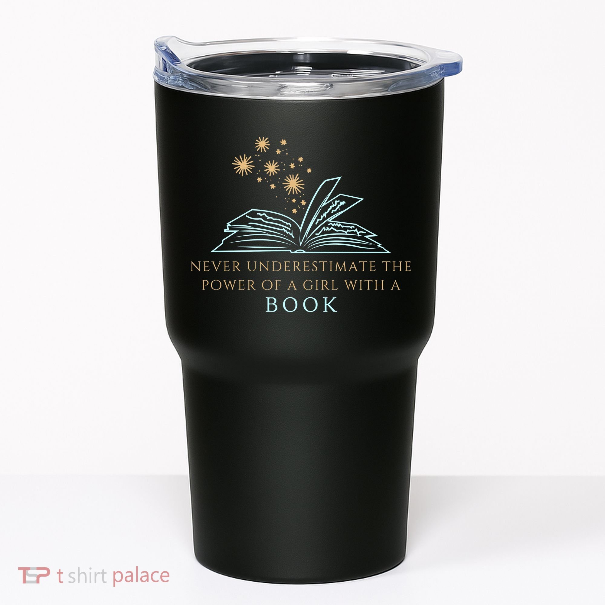 Never Underestimate The Power Of A Girl With A Book Tumbler