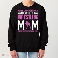 Never Underestimate The Pride Of A Wrestling Mom Women's Sweatshirt thumb 0