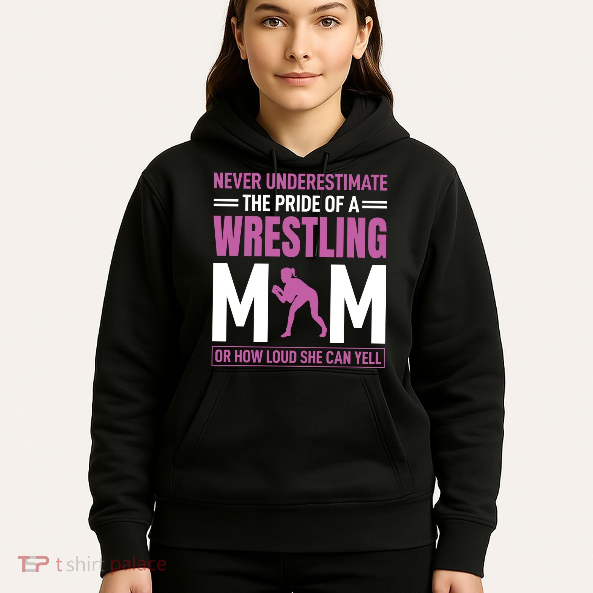 Never Underestimate The Pride Of A Wrestling Mom Hoodie