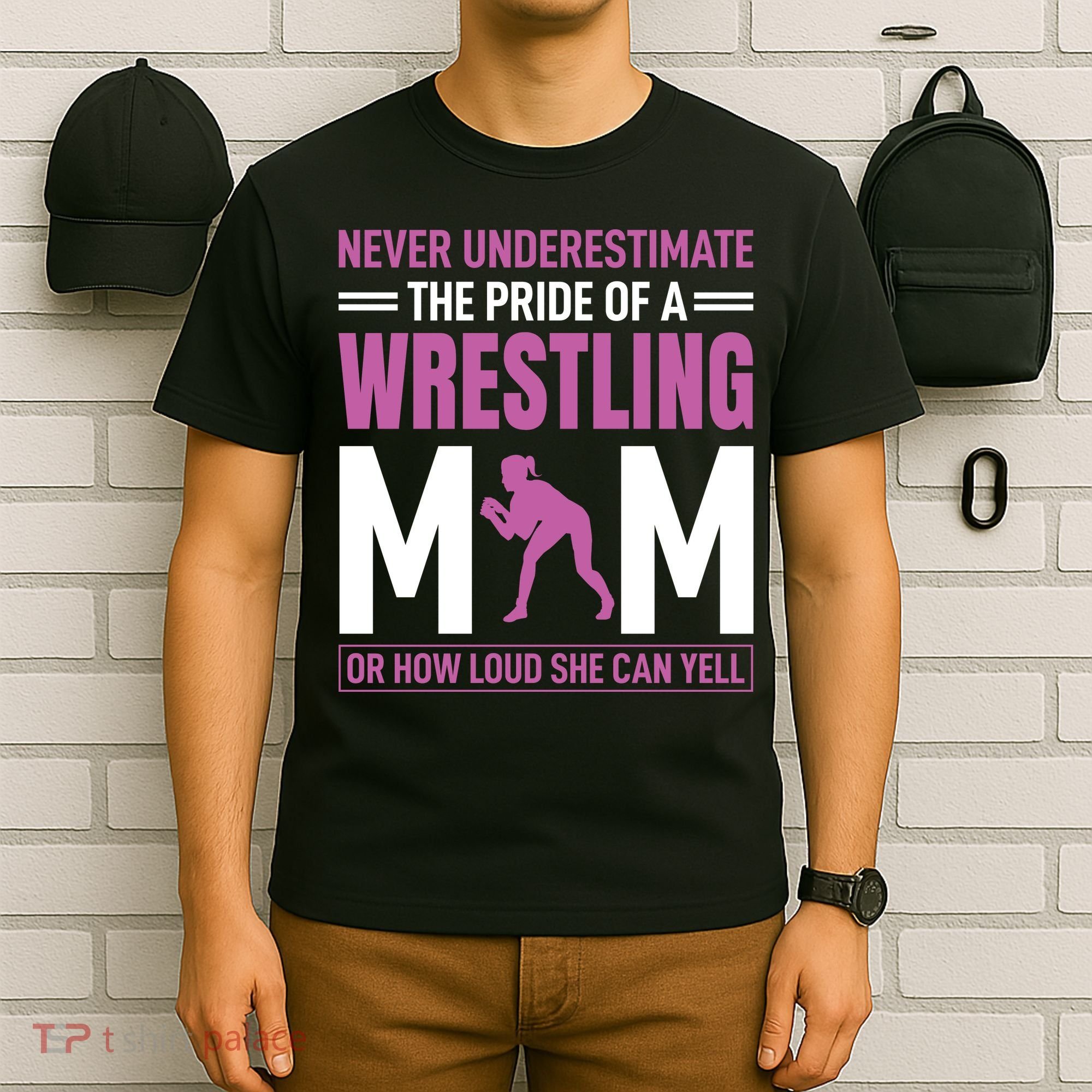 Never Underestimate The Pride Of A Wrestling Mom T-Shirt