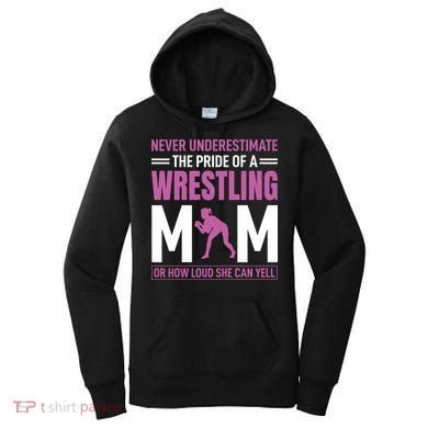 Never Underestimate The Pride Of A Wrestling Mom Women's Hoodie