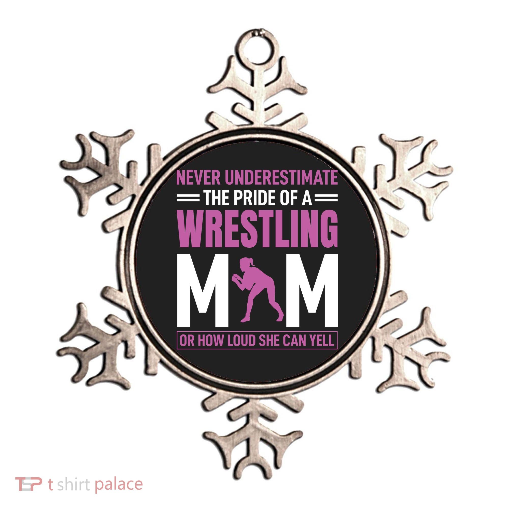 Never Underestimate The Pride Of A Wrestling Mom Ornament