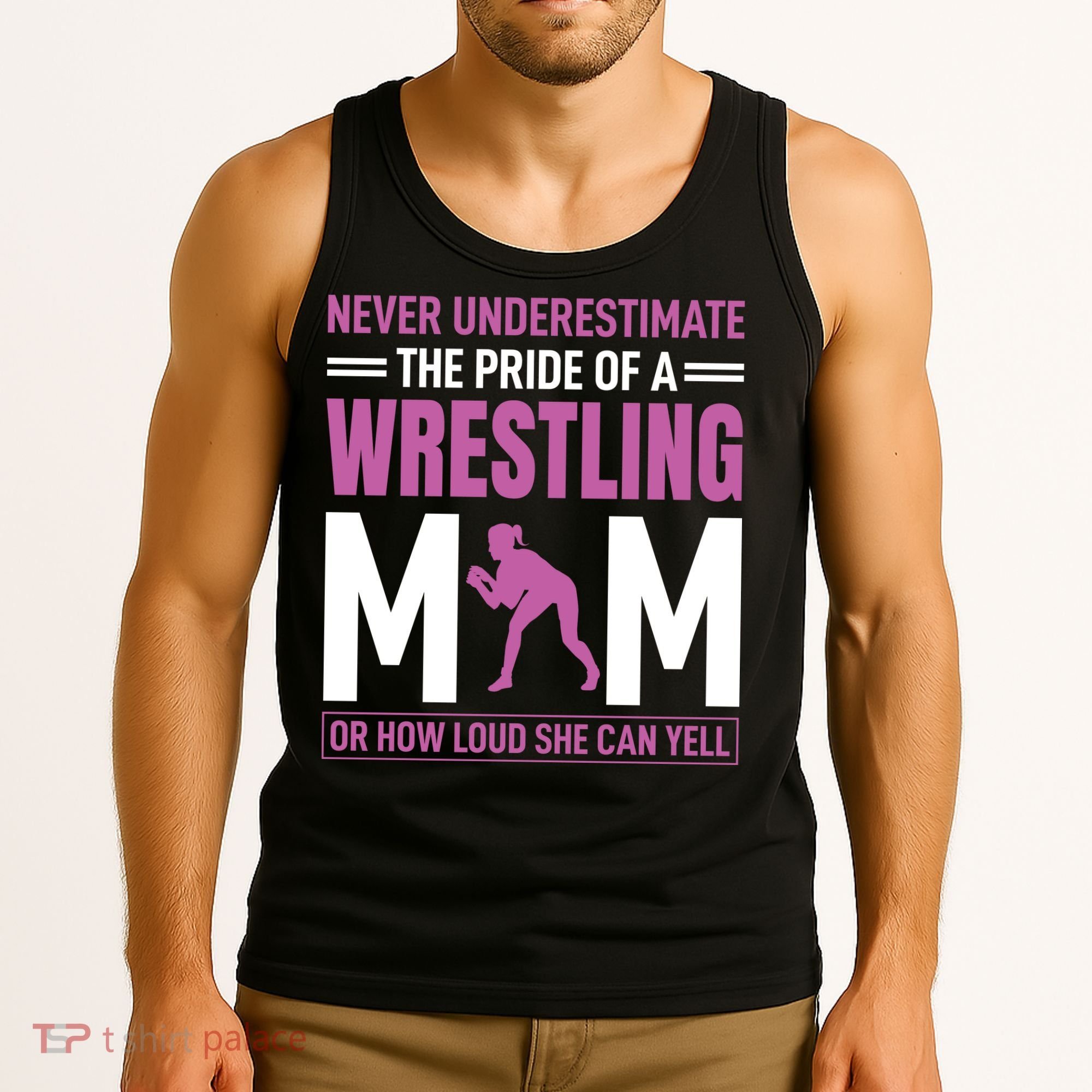 Never Underestimate The Pride Of A Wrestling Mom Tank Top