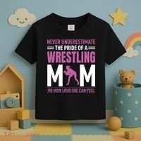 Never Underestimate The Pride Of A Wrestling Mom Toddler T-Shirt thumb 3