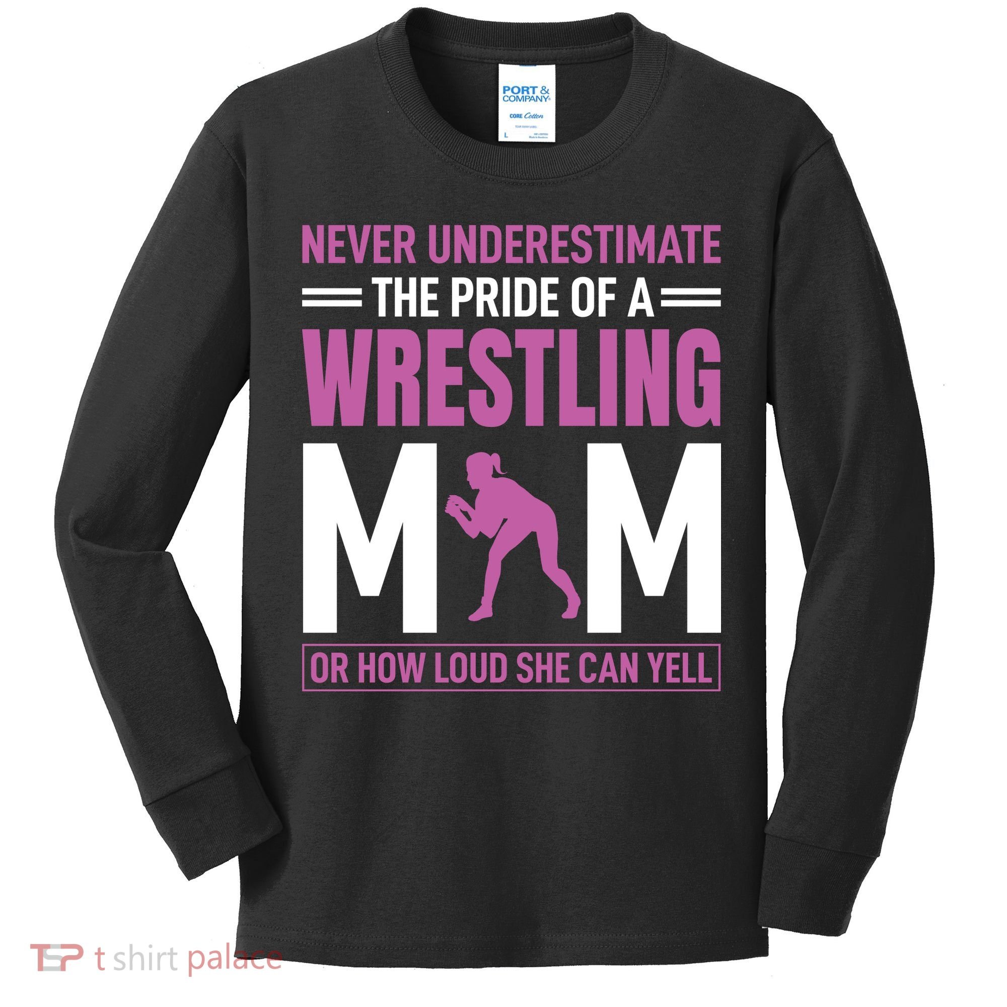 Never Underestimate The Pride Of A Wrestling Mom Kids Long Sleeve Shirt