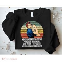 Never Underestimate The Power Of A Grandma Who Votes Sweatshirt thumb 2