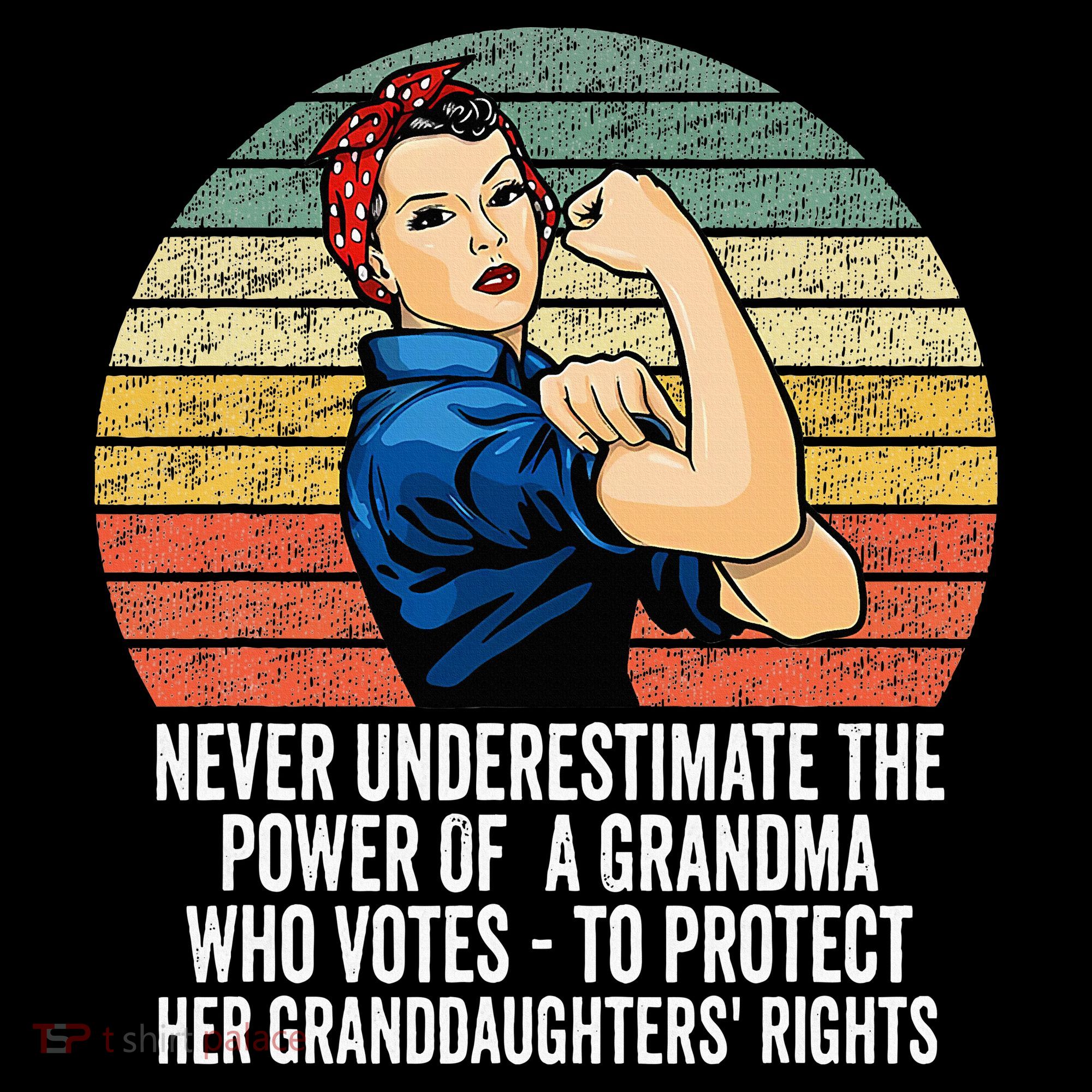 Never Underestimate The Power Of A Grandma Who Votes Women's Hoodie