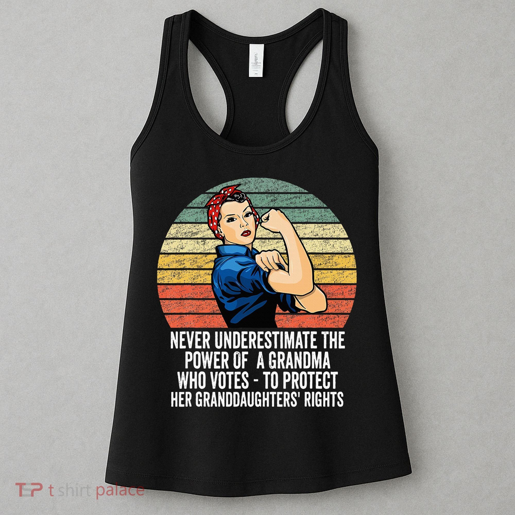 Never Underestimate The Power Of A Grandma Who Votes Women's Tank Top