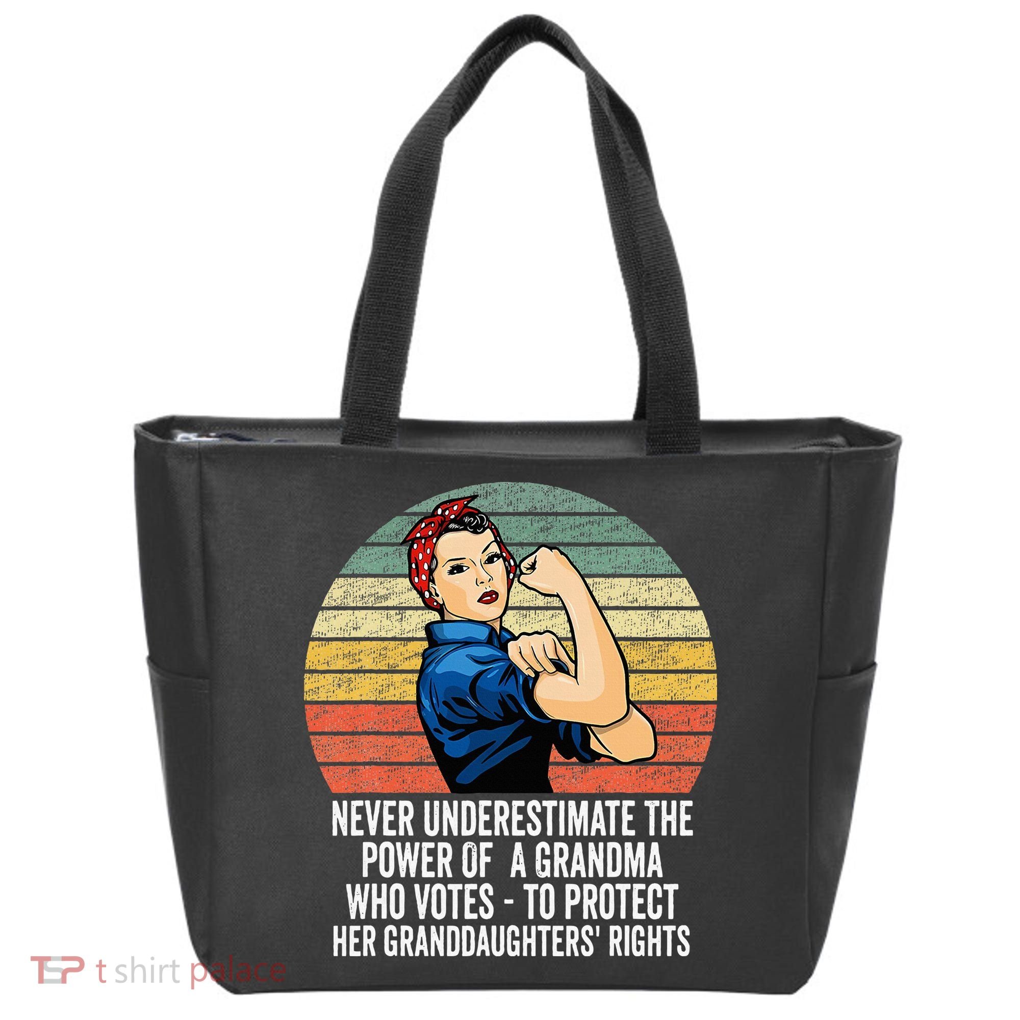Never Underestimate The Power Of A Grandma Who Votes Tote Bag