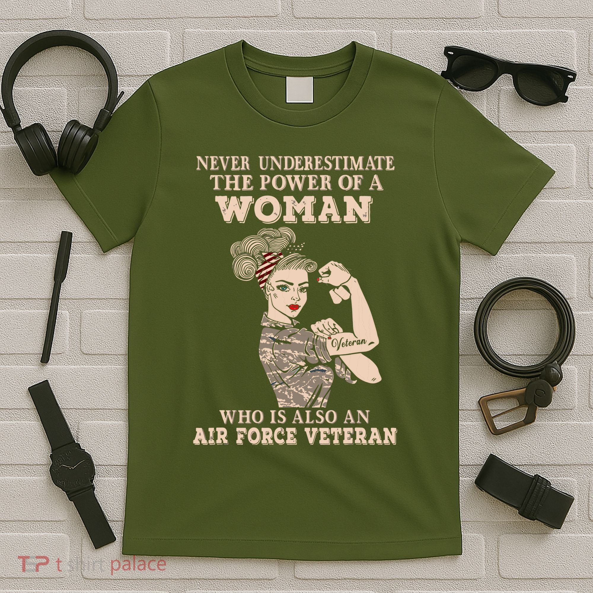 Never Underestimate The Power Of A Woman Air Force Veteran T-Shirt