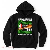Never Underestimate The Power Of An Italian Woman Hoodie thumb 0