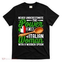 Never Underestimate The Power Of An Italian Woman T-Shirt thumb 0