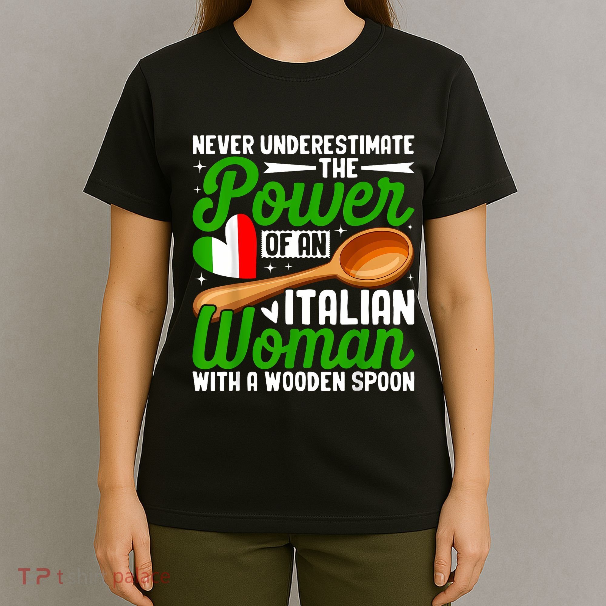 Never Underestimate The Power Of An Italian Woman T-Shirt