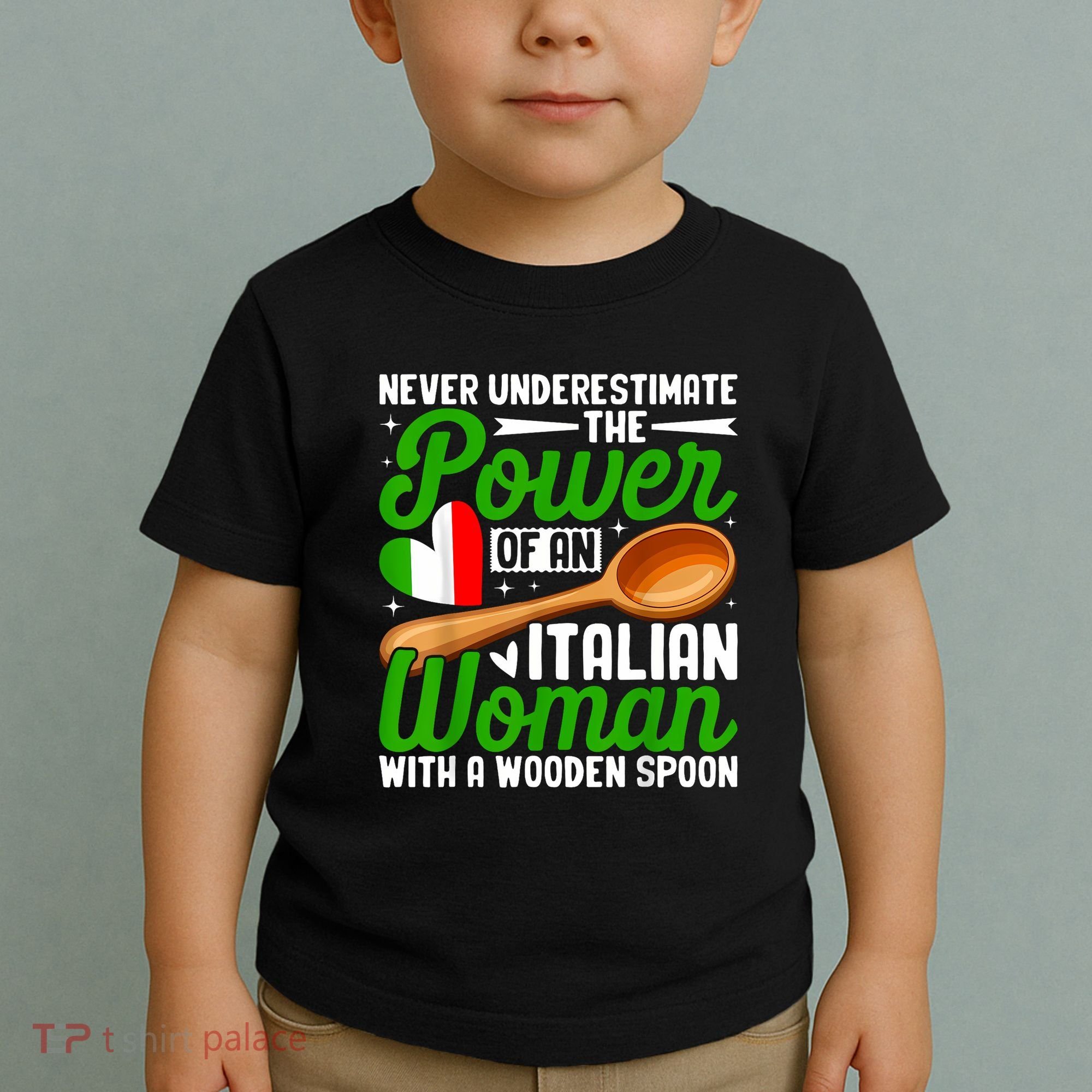 Never Underestimate The Power Of An Italian Woman Toddler T-Shirt