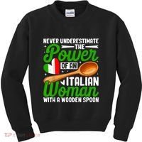 Never Underestimate The Power Of An Italian Woman Kids Sweatshirt thumb 0