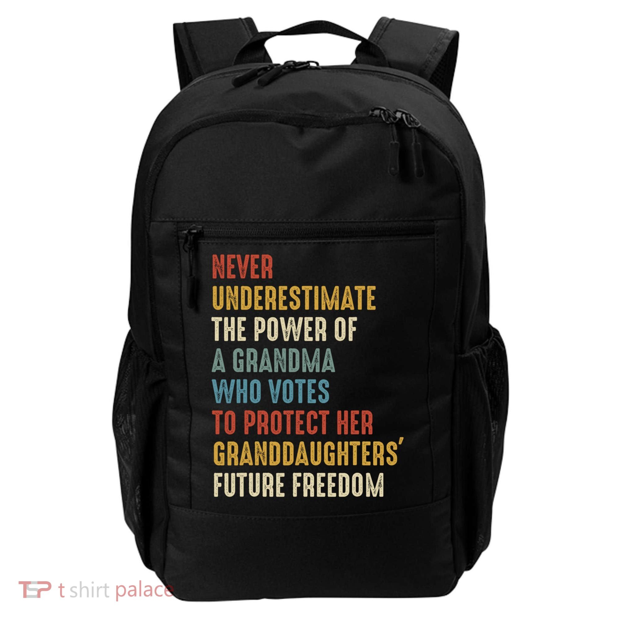 Never Underestimate The Power Of A Grandma Who Votes Backpack