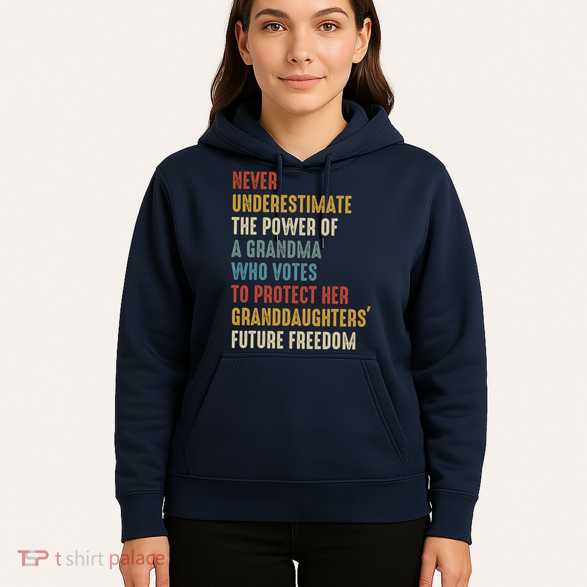 Never Underestimate The Power Of A Grandma Who Votes Hoodie