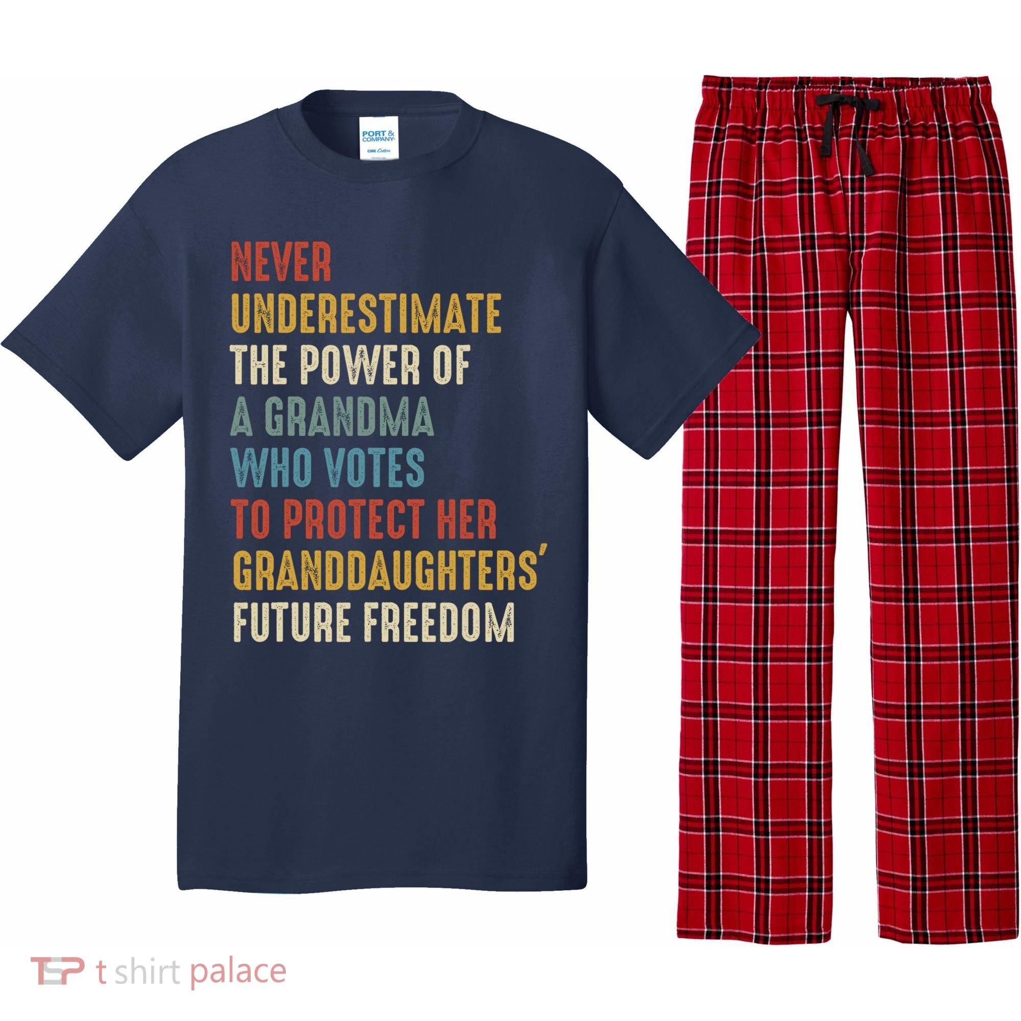 Never Underestimate The Power Of A Grandma Who Votes Pajama Set