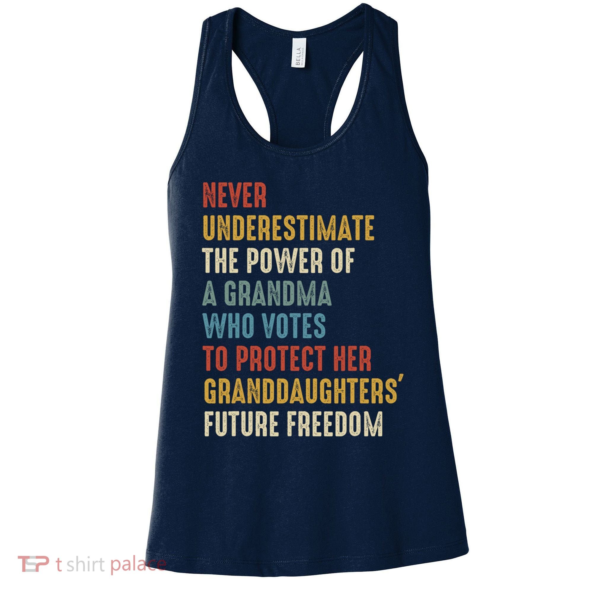 Never Underestimate The Power Of A Grandma Who Votes Women's Tank Top