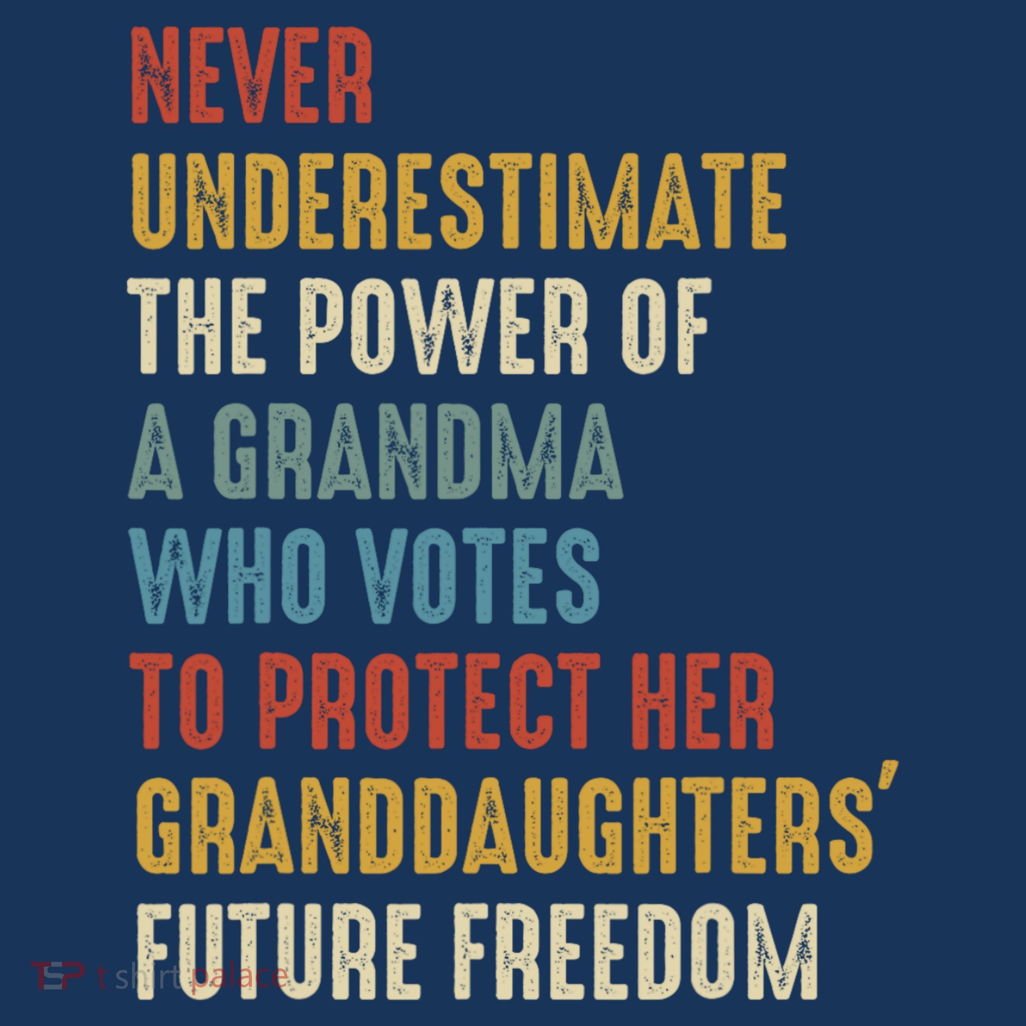 Never Underestimate The Power Of A Grandma Who Votes Women's Tank Top