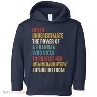 Never Underestimate The Power Of A Grandma Who Votes Toddler Hoodie thumb 0