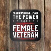 Never Underestimate The Power Of A Female Veteran Coaster thumb 0