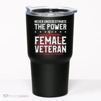 Never Underestimate The Power Of A Female Veteran Tumbler thumb 0