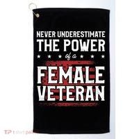 Never Underestimate The Power Of A Female Veteran Golf Towel thumb 0