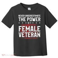 Never Underestimate The Power Of A Female Veteran Toddler T-Shirt thumb 0