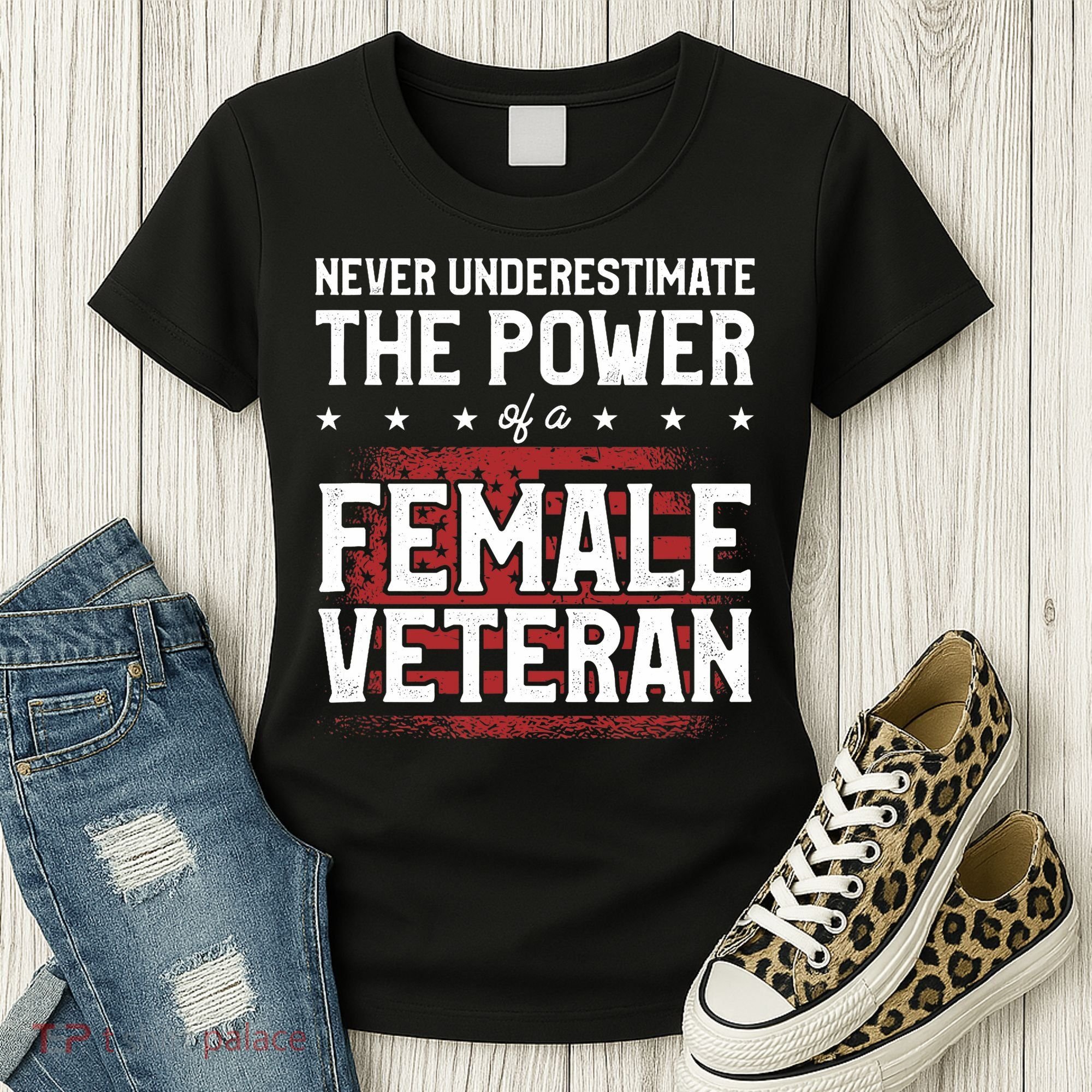 Never Underestimate The Power Of A Female Veteran Women's T-Shirt