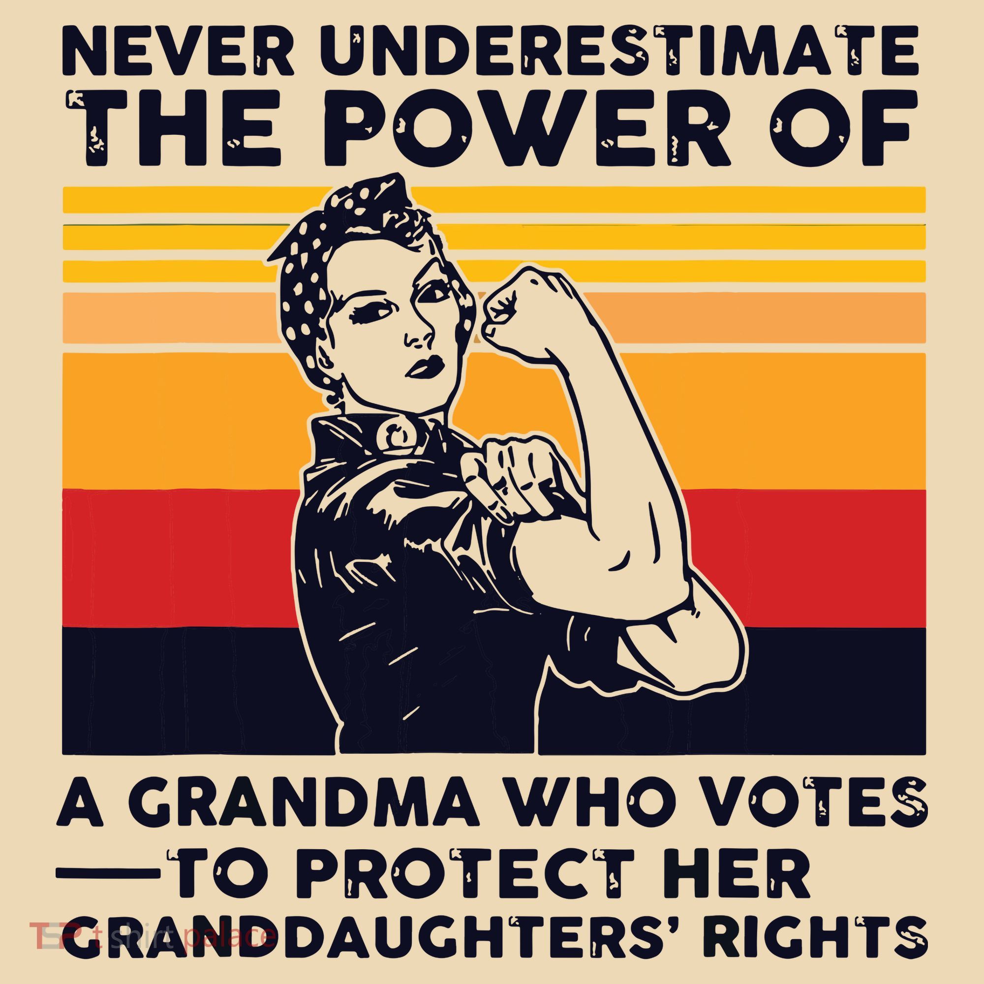Never Underestimate The Power Of A Grandma Who Votes Tote Bag