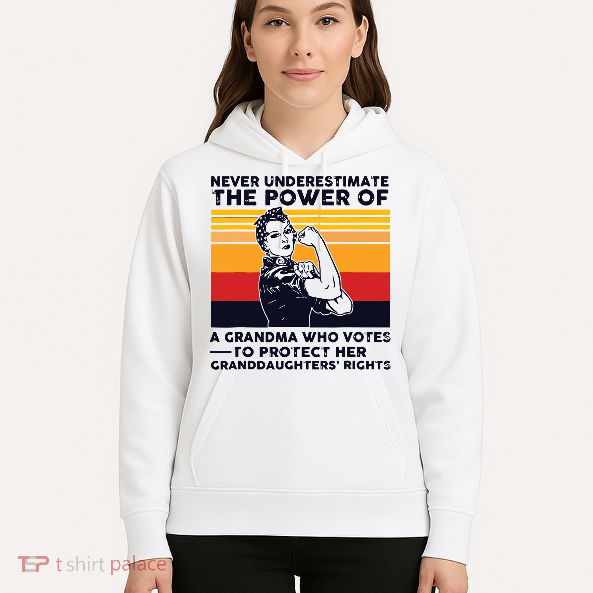Never Underestimate The Power Of A Grandma Who Votes Hoodie