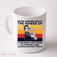 Never Underestimate The Power Of A Grandma Who Votes Coffee Mug thumb 0