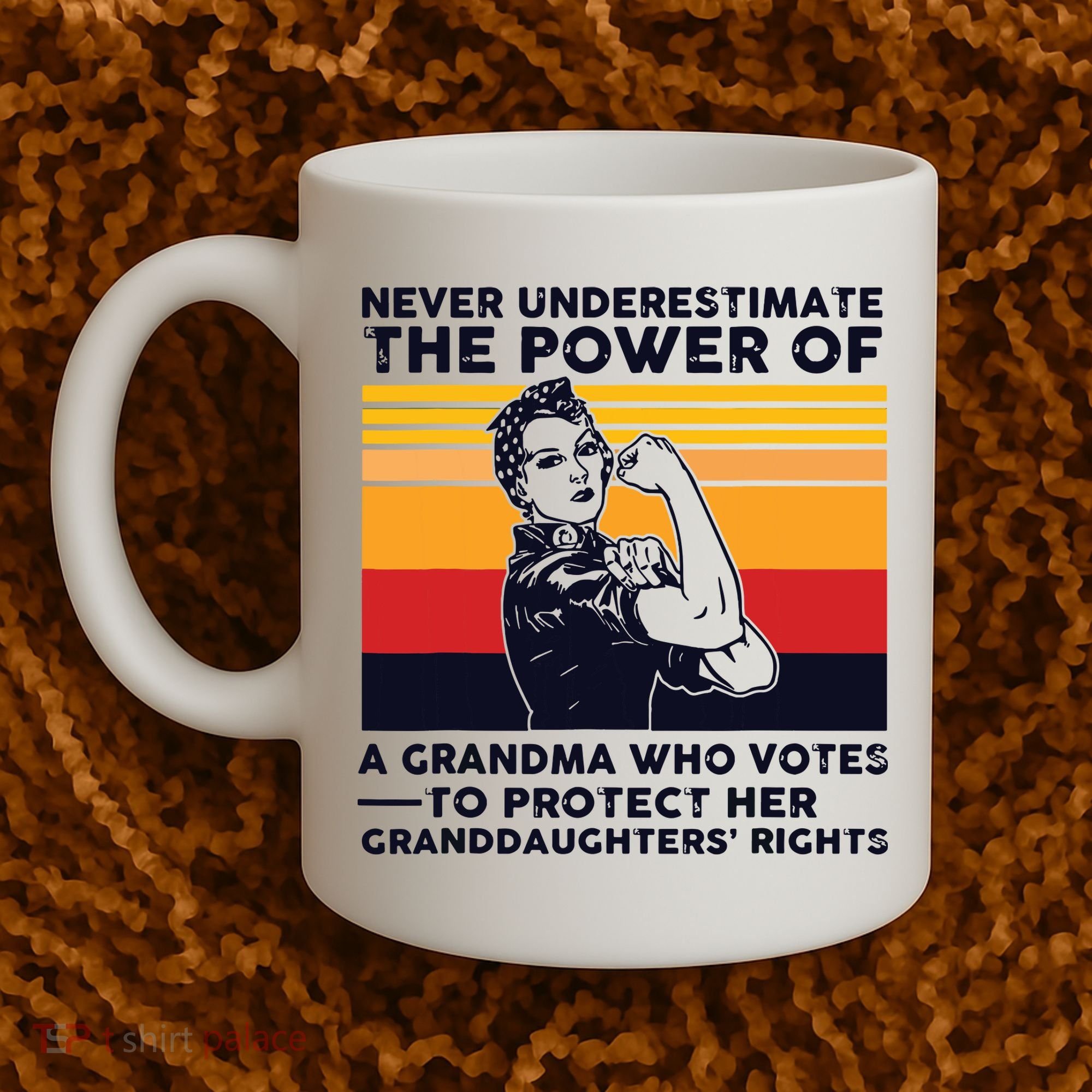 Never Underestimate The Power Of A Grandma Who Votes Coffee Mug