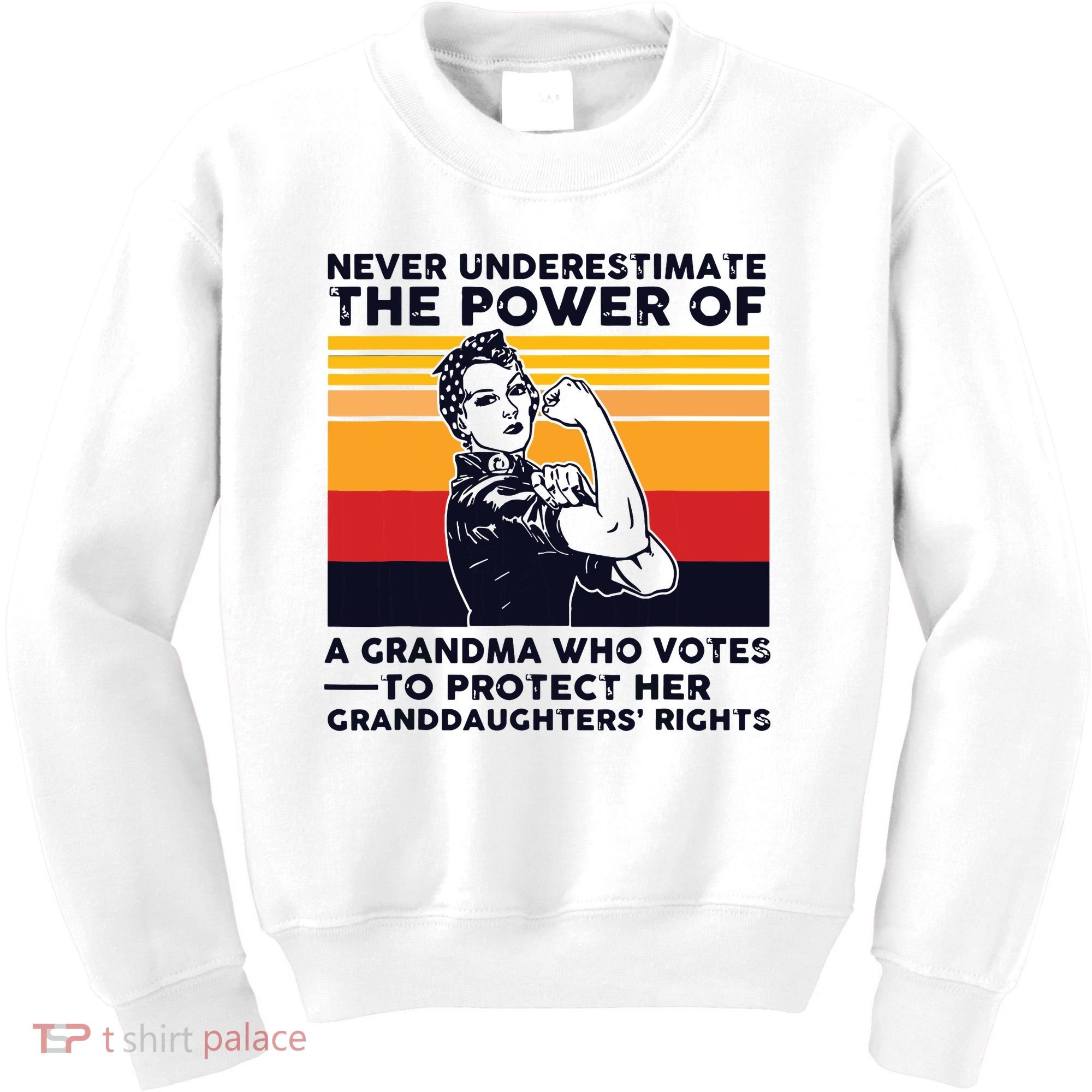 Never Underestimate The Power Of A Grandma Who Votes Kids Sweatshirt