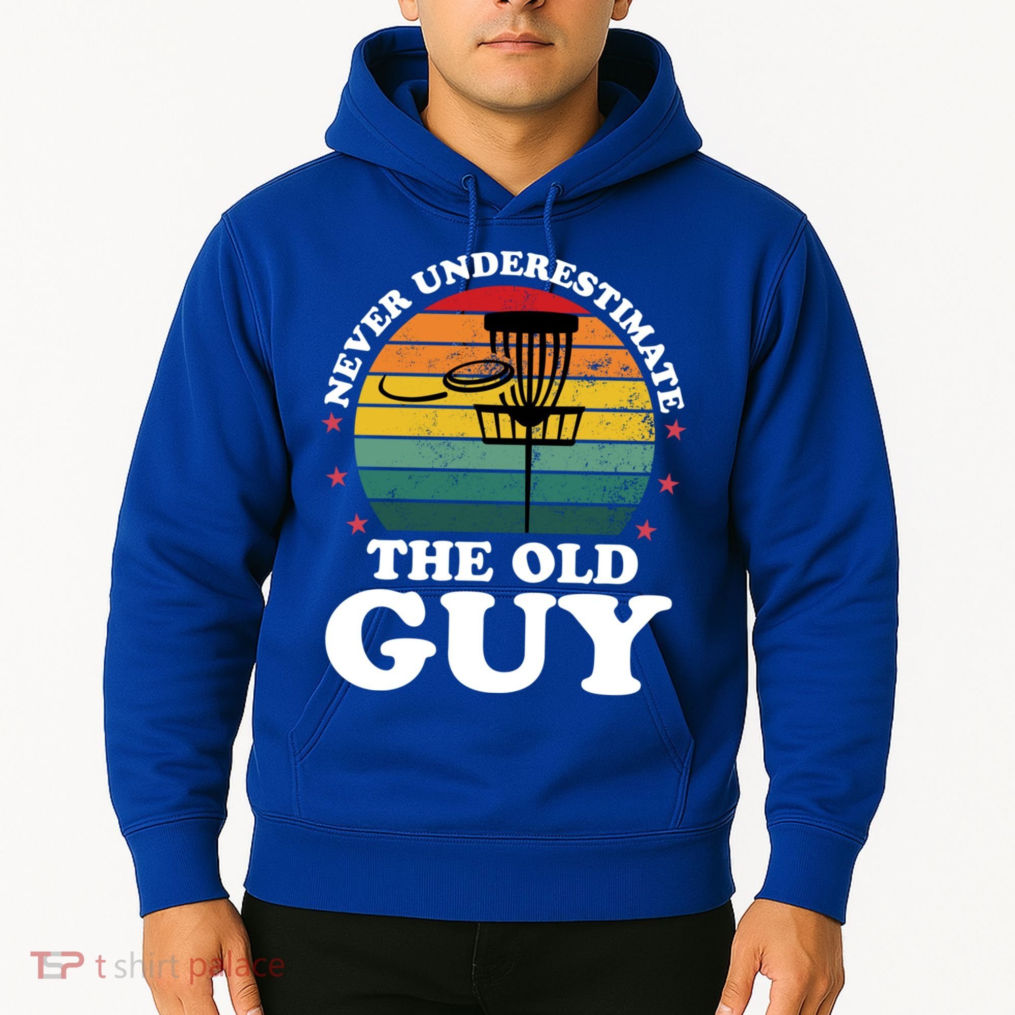 Never Underestimate The Old Guy Funny Disc Golf Frisbee Gift Hoodie