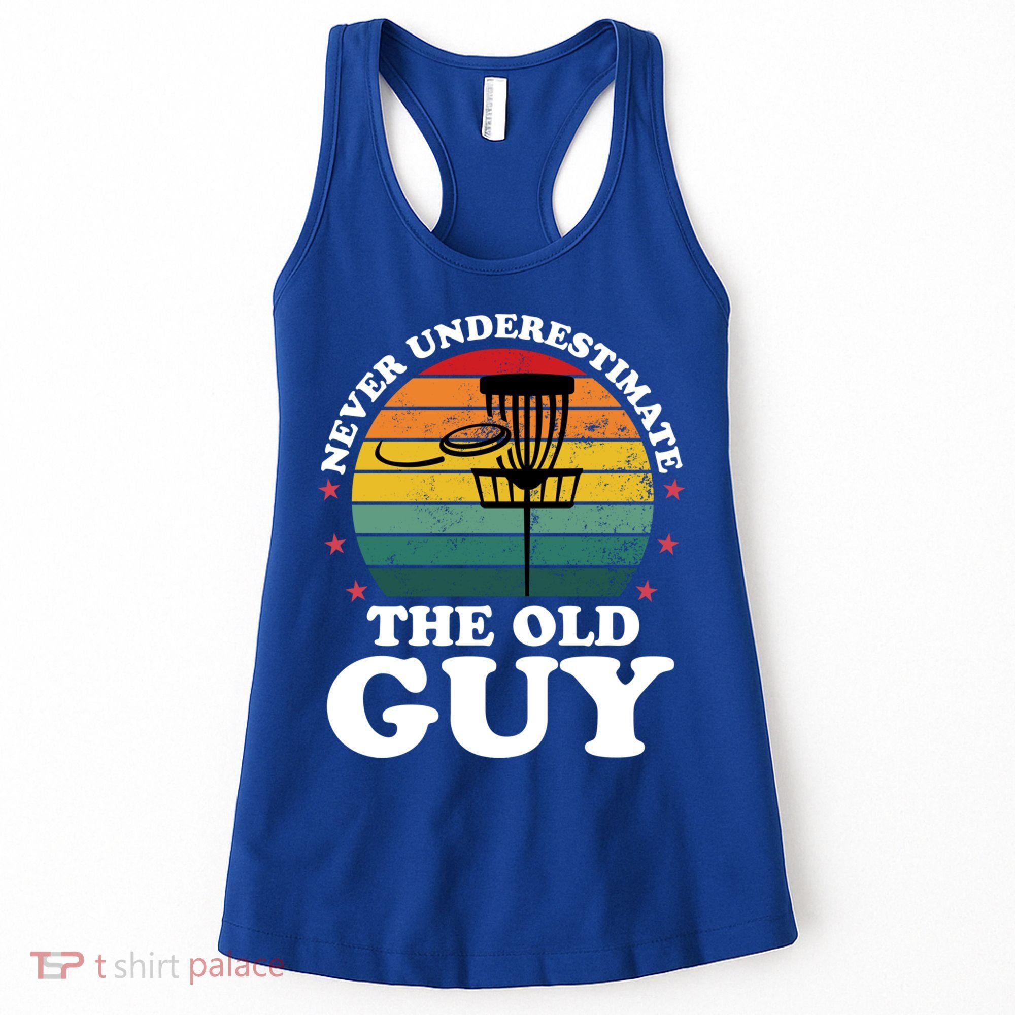 Never Underestimate The Old Guy Funny Disc Golf Frisbee Gift Women's Tank Top