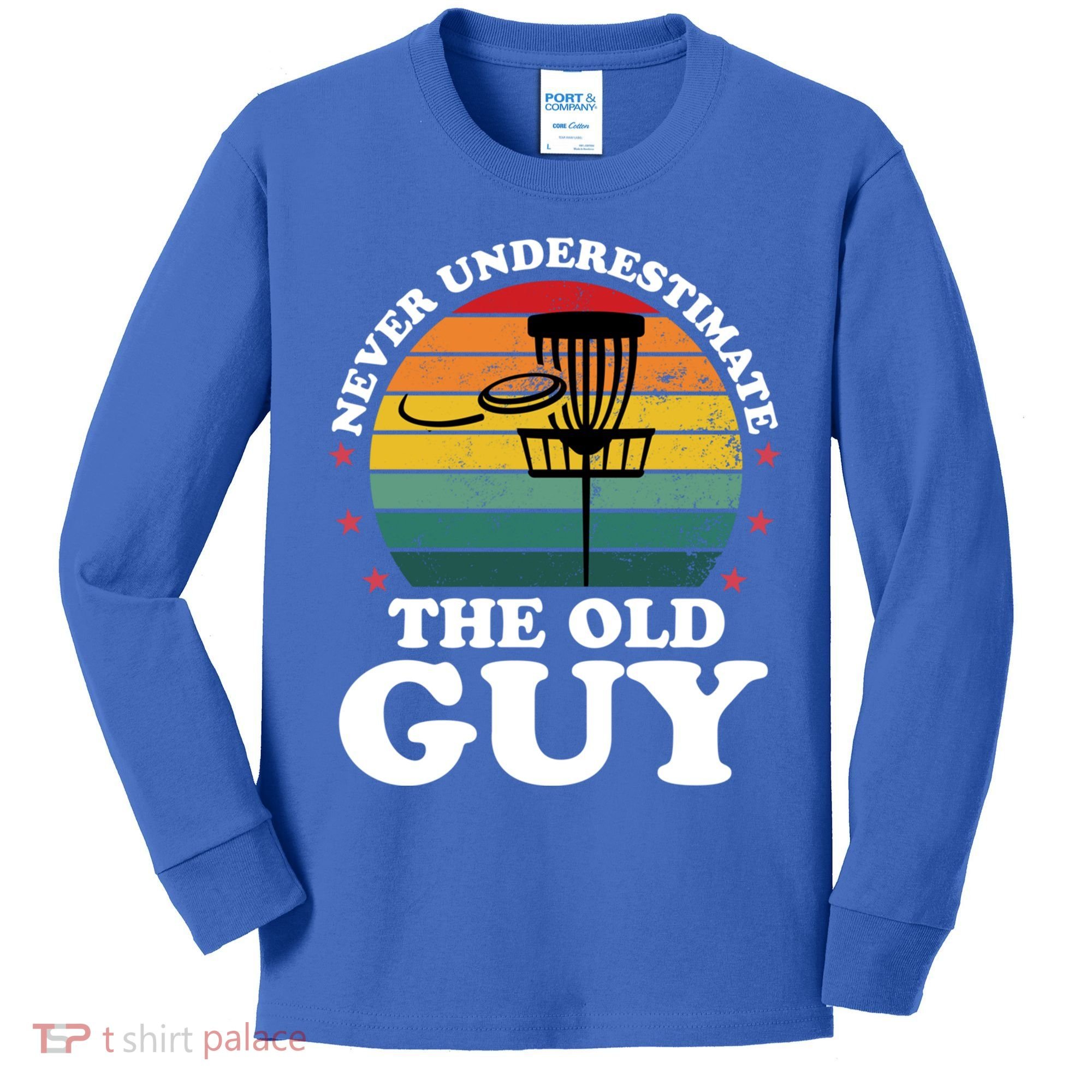 Never Underestimate The Old Guy Funny Disc Golf Frisbee Gift Kids Long Sleeve Shirt