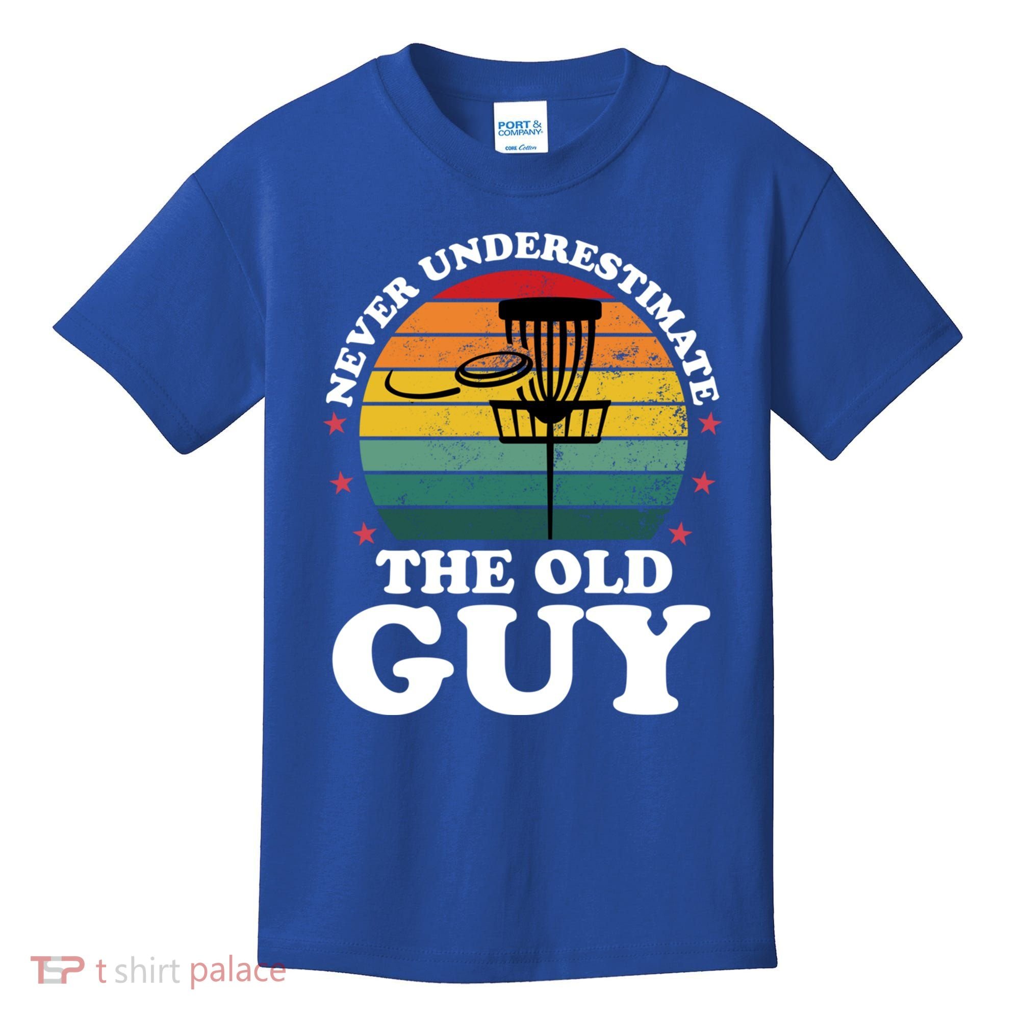 Never Underestimate The Old Guy Funny Disc Golf Frisbee Gift Kids T-Shirt