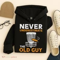 Never Underestimate The Old Guy Funny Disc Golf Frisbee Gift Hoodie thumb 4