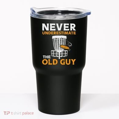 Never Underestimate The Old Guy Funny Disc Golf Frisbee Gift Tumbler