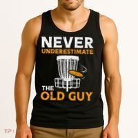 Never Underestimate The Old Guy Funny Disc Golf Frisbee Gift Tank Top thumb 3