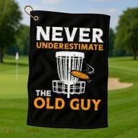 Never Underestimate The Old Guy Funny Disc Golf Frisbee Gift Golf Towel thumb 1