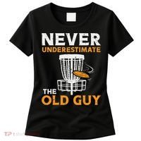 Never Underestimate The Old Guy Funny Disc Golf Frisbee Gift Women's T-Shirt thumb 0