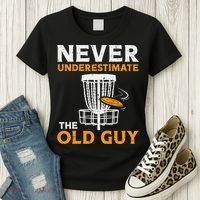 Never Underestimate The Old Guy Funny Disc Golf Frisbee Gift Women's T-Shirt thumb 3