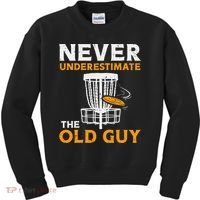 Never Underestimate The Old Guy Funny Disc Golf Frisbee Gift Kids Sweatshirt thumb 0