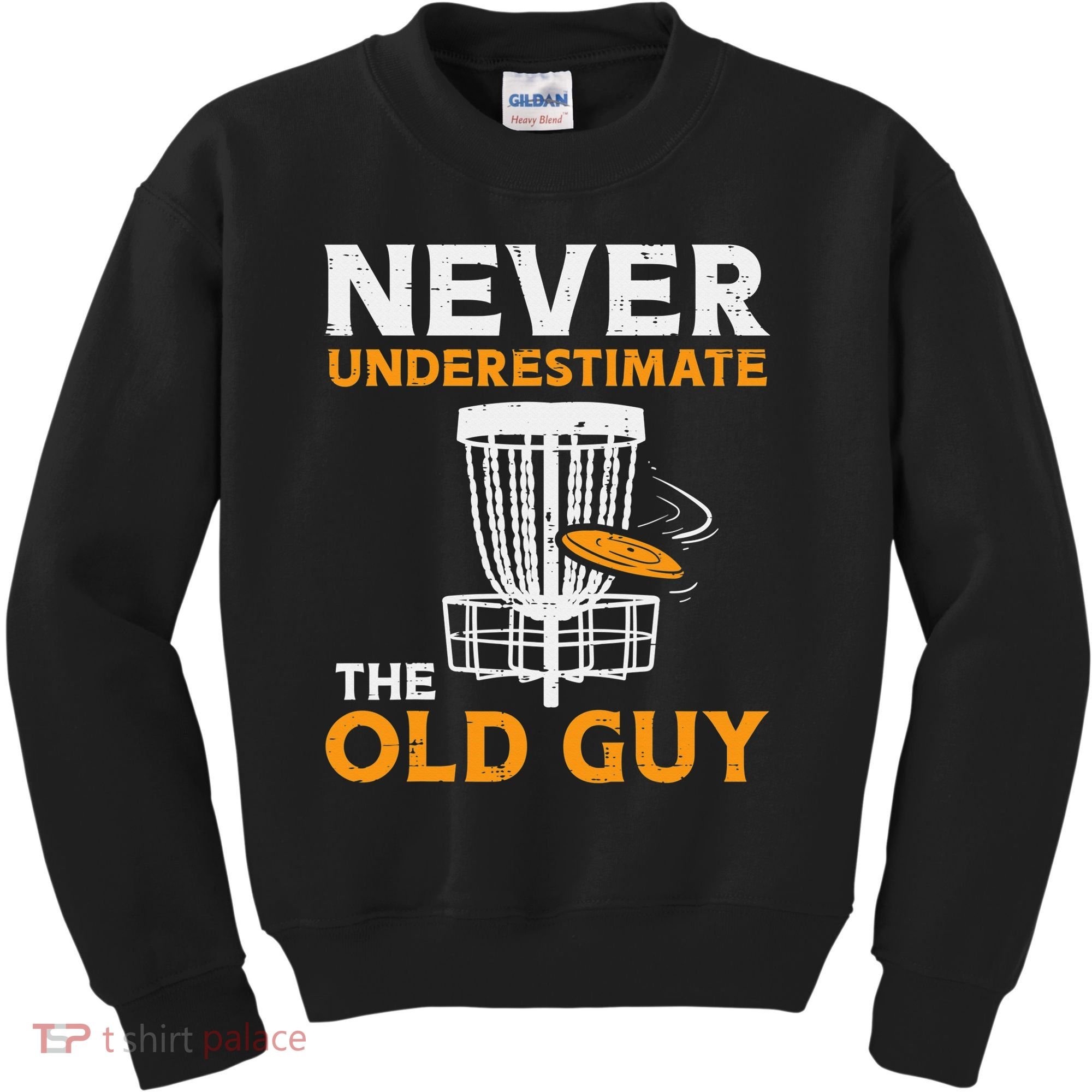 Never Underestimate The Old Guy Funny Disc Golf Frisbee Gift Kids Sweatshirt
