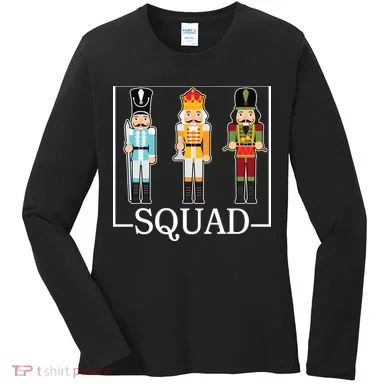 Nutcracker Squad Funny Christmas Women's Long Sleeve Shirt