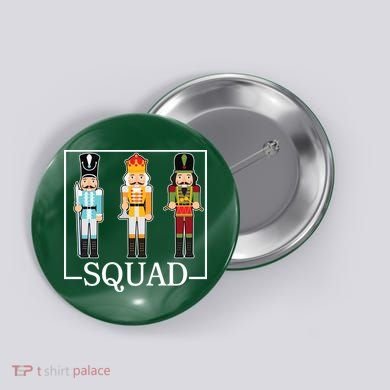Nutcracker Squad Funny Christmas Button