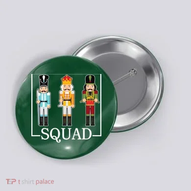 Nutcracker Squad Funny Christmas Button